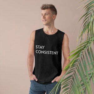 Unisex STAY CONSISTENT Tank